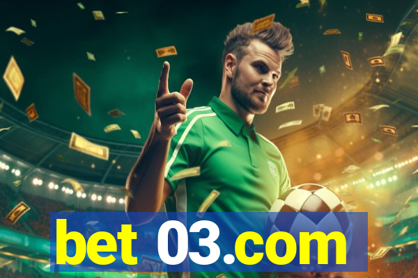 bet 03.com